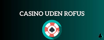 Casino uden ROFUS Din Ultimative Guide til 2026 Casino uden ROFUS Din Ultimative Guide til 2026