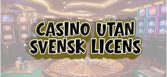 En Guide till Casinon Utan Svensk Licens En Guide till Casinon Utan Svensk Licens